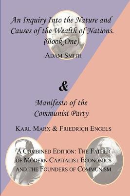 Book cover for The Wealth of Nations (Book One) and the Manifesto of the Communist Party. a Combined Edition