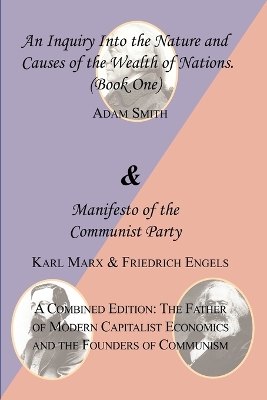 Book cover for The Wealth of Nations (Book One) and the Manifesto of the Communist Party. a Combined Edition