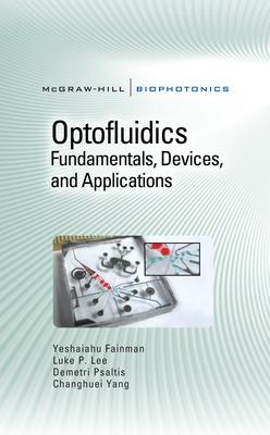 Book cover for Optofluidics: Fundamentals, Devices, and Applications