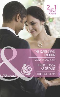 Book cover for The Daredevil Tycoon / Hired: Sassy Assistant