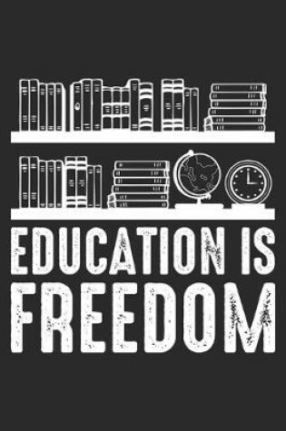 Cover of Education Is Freedom