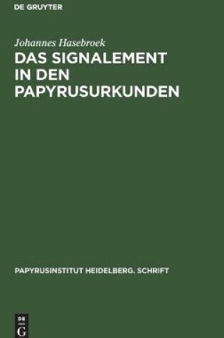 Cover of Das Signalement in Den Papyrusurkunden