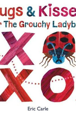 Cover of Hugs and Kisses for the Grouchy Ladybug