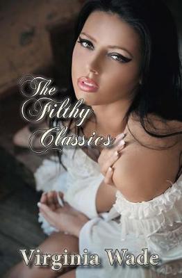 Book cover for The Filthy Classics