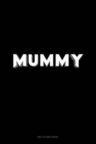 Cover of Mummy