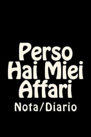 Cover of Perso Hai Miei Affari