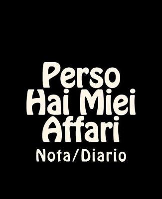 Book cover for Perso Hai Miei Affari