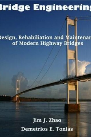 Cover of Bridge Engineering: Design, Rehabiliation and Maintenance of Modern Highway Bridges