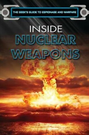 Cover of Inside Nuclear Weapons