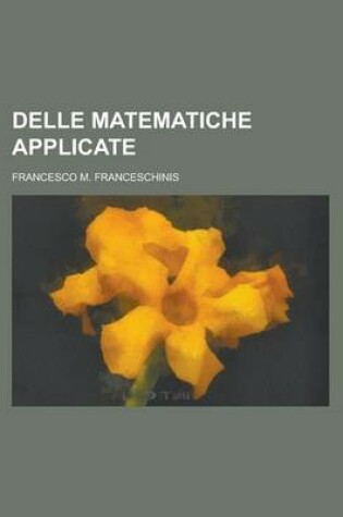 Cover of Delle Matematiche Applicate