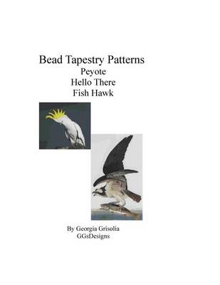 Book cover for Bead Tapestry Patterns Peyote Hello There Fish Hawk