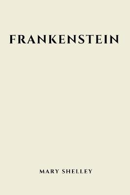 Book cover for Frankenstein by Mary Shelley