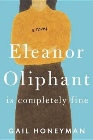 Cover of Eleanor Oliphant Is Completely Fine