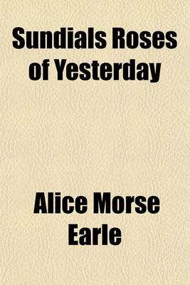 Book cover for Sundials Roses of Yesterday