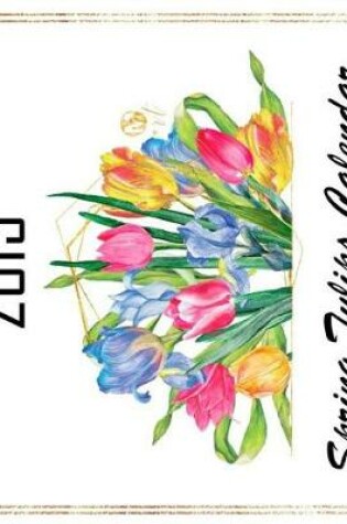 Cover of Spring Tulips 2019 Calendar