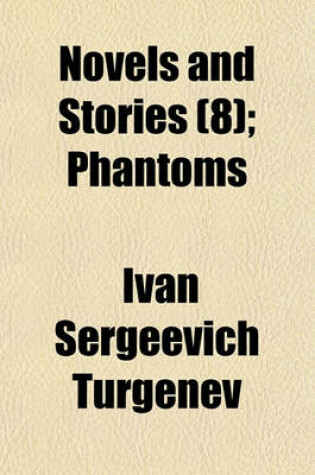 Cover of Novels and Stories (Volume 8); Phantoms