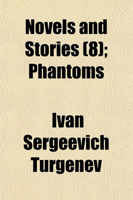 Book cover for Novels and Stories (Volume 8); Phantoms