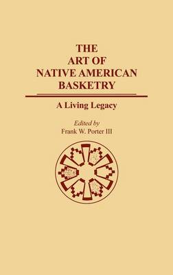 Book cover for The Art of Native American Basketry