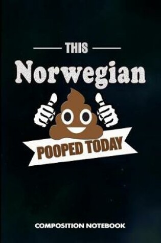 Cover of This Norwegian Pooped Today