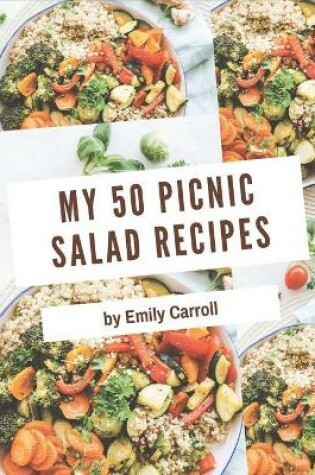Cover of My 50 Picnic Salad Recipes