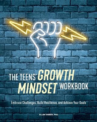 Cover of The Teens' Growth Mindset Workbook