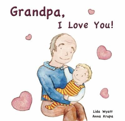 Book cover for Grandpa, I Love You!