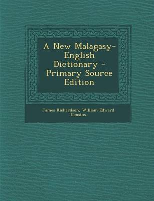 Book cover for A New Malagasy-English Dictionary - Primary Source Edition