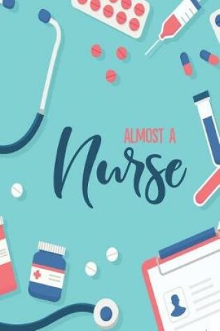 Cover of Almost a Nurse