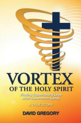 Cover of Vortex of the Holy Spirit