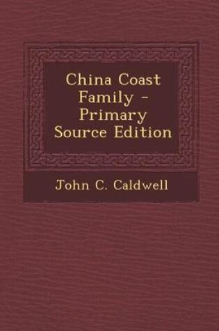 Cover of China Coast Family - Primary Source Edition