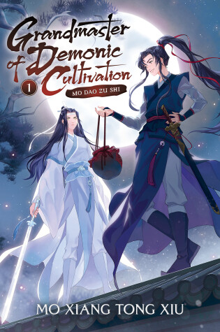 Cover of Grandmaster of Demonic Cultivation: Mo Dao Zu Shi (Novel) Vol. 1