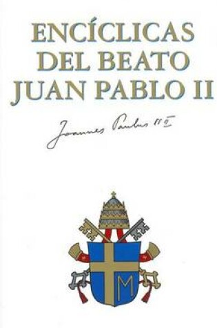 Cover of Enciclicas del Beato Juan Pablo II