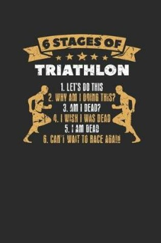 Cover of Six Stages Of Triathlon