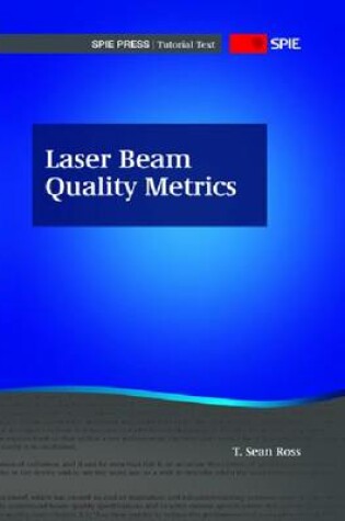 Cover of Laser Beam Quality Metrics