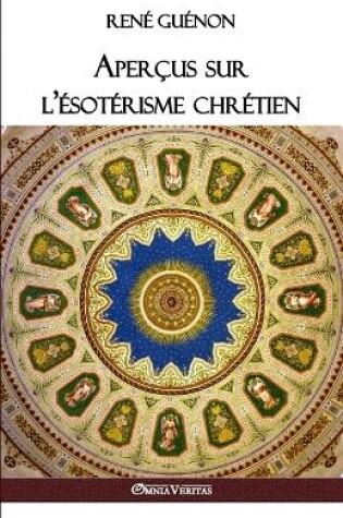 Cover of Apercus sur l'esoterisme chretien