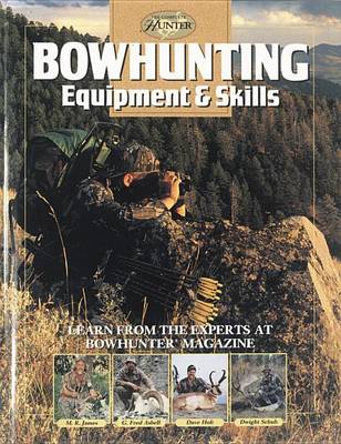 Book cover for Bowhunting Equipment & Skills