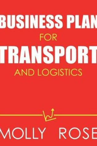 Cover of Business Plan For Transport And Logistics