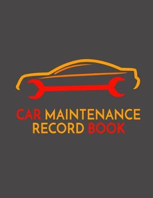 Book cover for Car Maintenance Record Book