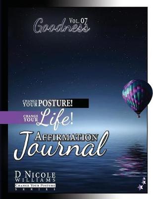 Book cover for Change Your Posture! Change Your LIFE! Affirmation Journal Vol. 7