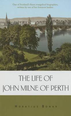 Book cover for The Life of John Milne of Perth