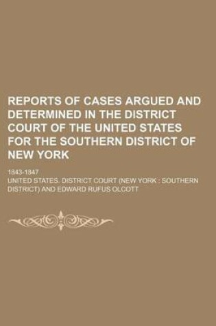 Cover of Reports of Cases Argued and Determined in the District Court of the United States for the Southern District of New York; 1843-1847