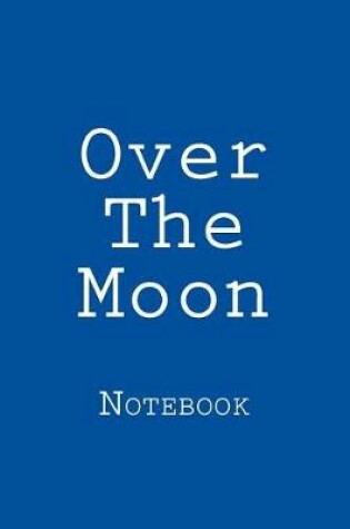 Cover of Over The Moon