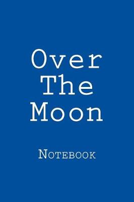 Book cover for Over The Moon