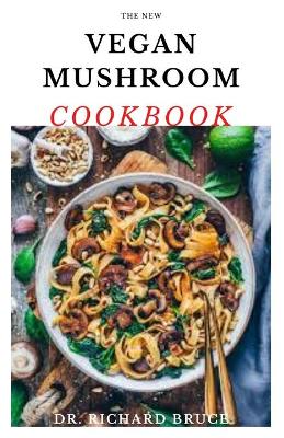 Book cover for The New Vegan Mushroom Cookbook