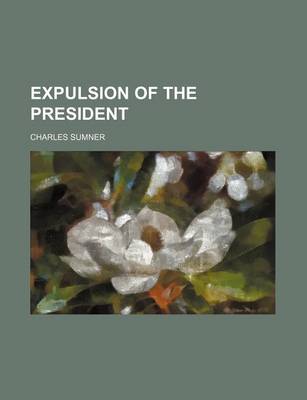 Book cover for Expulsion of the President