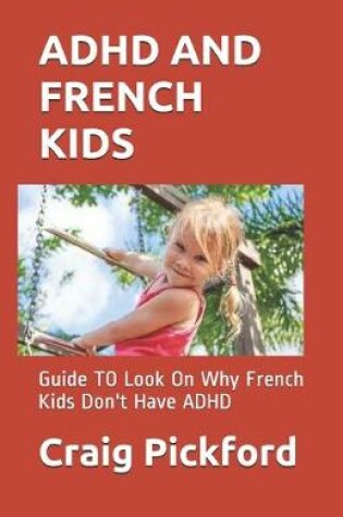 Cover of ADHD and French Kids