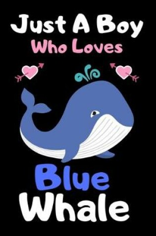Cover of Just a boy who loves Blue whale