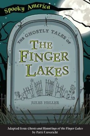 Cover of The Ghostly Tales of the Finger Lakes