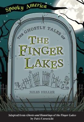 Cover of The Ghostly Tales of the Finger Lakes