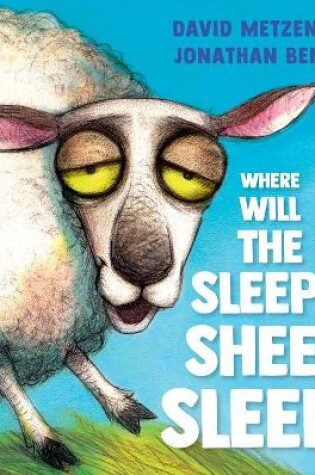 Cover of Where Will the Sleepy Sheep Sleep?